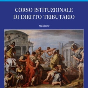 Libro Corso istituzionale di diritto tributario di Gaspare Falsitta - ean 9788813380977 - CEDAM