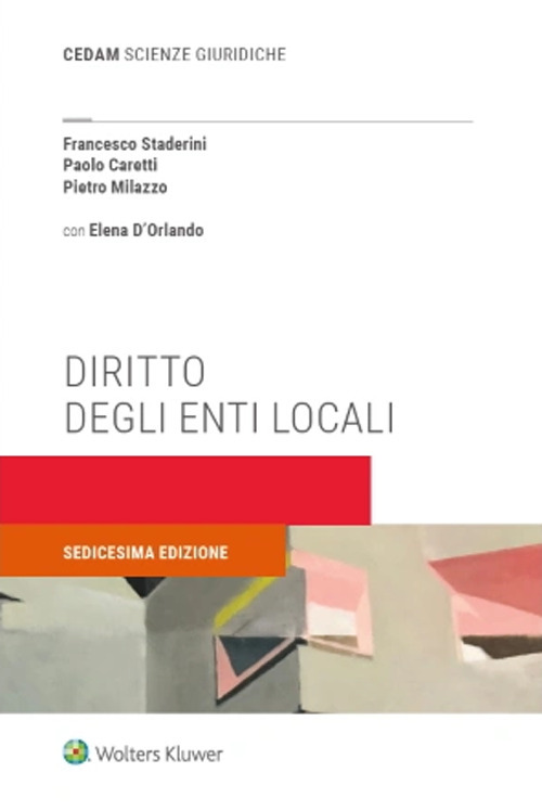 Libro Diritto degli enti locali di Francesco Staderini; Paolo Caretti; Pietro Milazzo; Elena D'Orlando - ean 9788813380991 - CEDAM