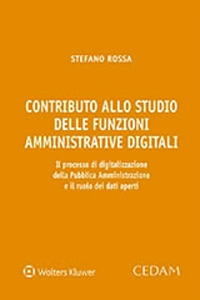 Libro Contributo allo studio delle funzioni amministrative digitali di Stefano Rossa - ean 9788813381714 - CEDAM
