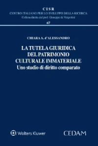 Libro tutela giuridica del patrimonio culturale immateriale di Chiara A. D'alessandro - ean 9788813381745 - CEDAM