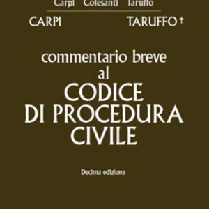 Libro Commentario breve al codice di procedura civile di Federico Carpi; Michele Taruffo - ean 9788813382223 - CEDAM
