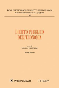 Libro Diritto pubblico dell'economia di Mirella Pellegrini - ean 9788813382247 - CEDAM