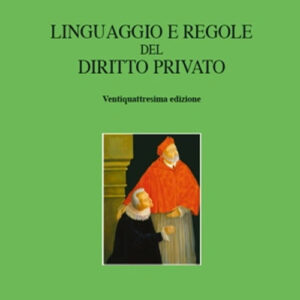 Libro Linguaggio e regole del diritto privato di Giovanni Iudica; Paolo Zatti - ean 9788813382346 - CEDAM