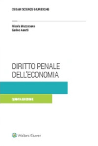 Libro Diritto penale dell'economia di Nicola Mazzacuva; Enrico Amati - ean 9788813382483 - CEDAM