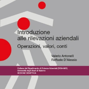 Libro Introduzione alle rilevazioni aziendali di Valerio Antonelli; Raffaele D'Alessio - ean 9788813382490 - CEDAM