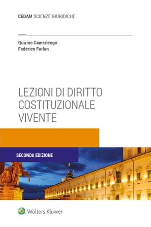 Libro Lezioni di diritto costituzionale vivente di Quirino Camerlengo; Federico Furlan - ean 9788813382520 - CEDAM