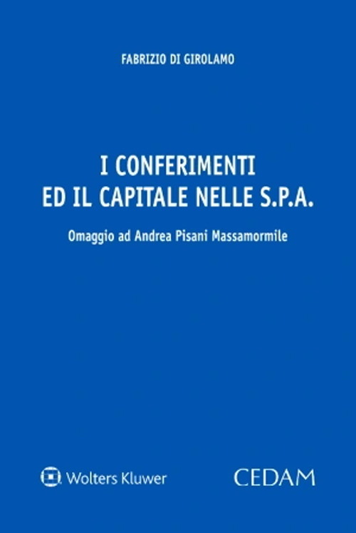 Libro conferimenti ed il capitale nelle spa di Fabrizio Di Girolamo - ean 9788813382544 - CEDAM