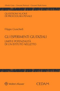 Libro esperimenti giudiziali. Limiti e potenzialità di un istituto negletto di  - ean 9788813382735 - CEDAM