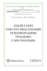 Libro Analisi e linee evolutive degli standard di rendicontazione finanziaria e non finanziaria di Jonida Carungu; Matteo Molinari - ean 9788813382780 - CEDAM