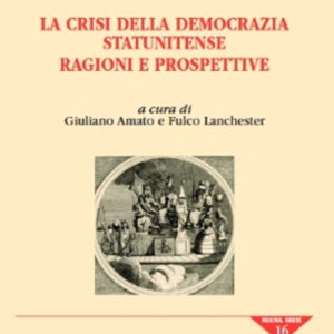 Libro crisi della democrazia statunitense. Ragioni e prospettive di  - ean 9788813382834 - CEDAM