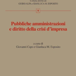 Libro Pubbliche amministrazioni e diritto della crisi d'impresa di Giovanni Capo; Gianluca Maria Esposito - ean 9788813383022 - CEDAM