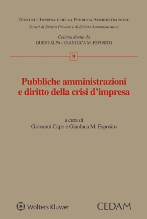 Libro Pubbliche amministrazioni e diritto della crisi d'impresa di Giovanni Capo; Gianluca Maria Esposito - ean 9788813383022 - CEDAM