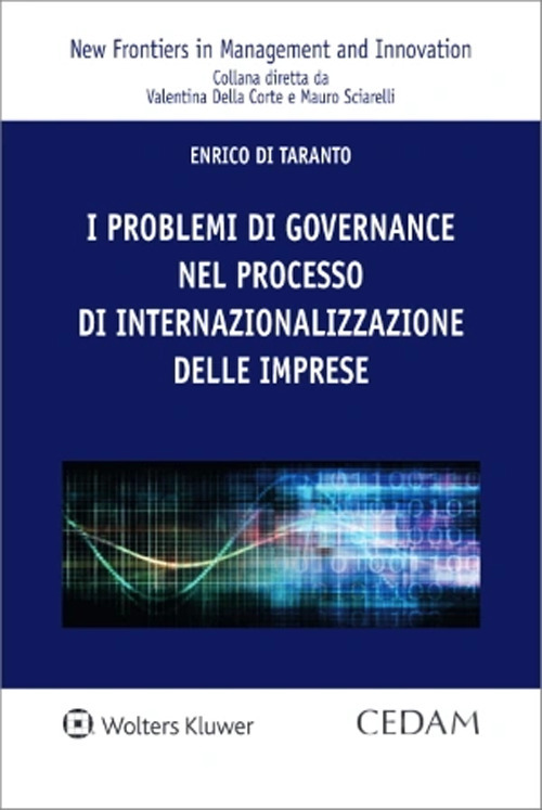 Libro Problemi di governance nel processo di internazionalizzazione delle imprese di Enrico Di Taranto - ean 9788813383046 - CEDAM