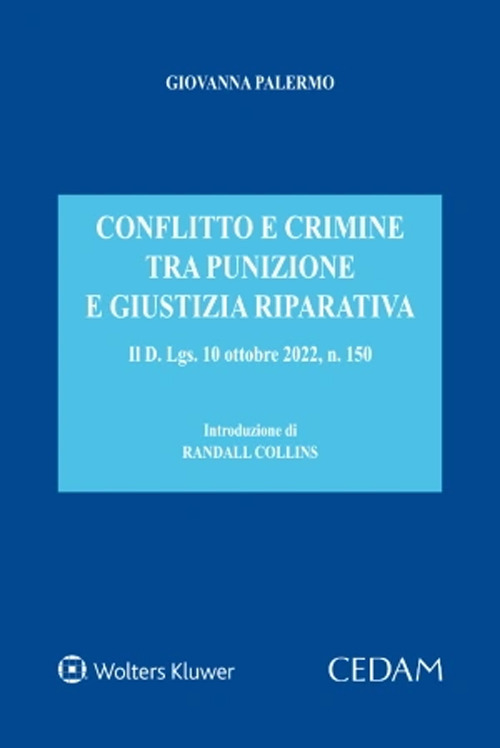 Libro Conflitto e crimine tra punizione e giustizia riparativa. Il d. Lgs. 10 ottobre 2022