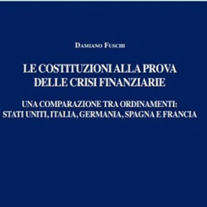 Libro costituzioni alla prova delle crisi finanziarie. Una comparazione tra ordinamenti. Stati uniti