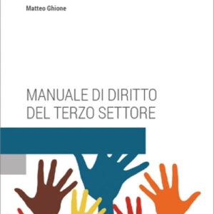 Libro Manuale di diritto del terzo settore di Matteo Ghione - ean 9788813383367 - CEDAM