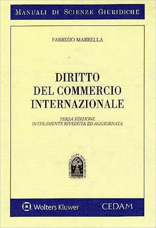 Libro Manuale di diritto del commercio internazionale di Fabrizio Marrella - ean 9788813383473 - CEDAM