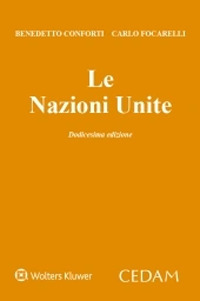 Libro Nazioni Unite di Benedetto Conforti; Carlo Focarelli - ean 9788813383503 - CEDAM