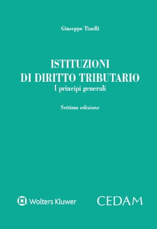 Libro Istituzioni di diritto tributario di Giuseppe Tinelli - ean 9788813383558 - CEDAM
