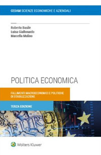Libro Politica economica. Fallimenti macroeconomici e politiche di stabilizzazione di Roberto Basile; Luisa Giallonardo; Marcella Mulino - ean 9788813383565 - CEDAM