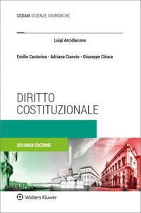 Libro Diritto costituzionale di Luigi Arcidiacono; Emilio Castorina; Adriana Ciancio; Giuseppe Chiara - ean 9788813383640 - CEDAM
