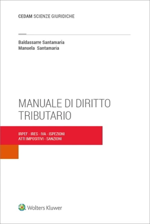 Libro Manuale di diritto tributario di Baldassarre Santamaria; Manuela Santamaria - ean 9788813383688 - CEDAM