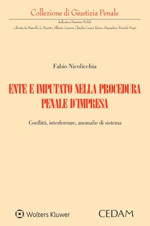 Libro Ente e imputato nella procedura penale d’impresa. Conflitti