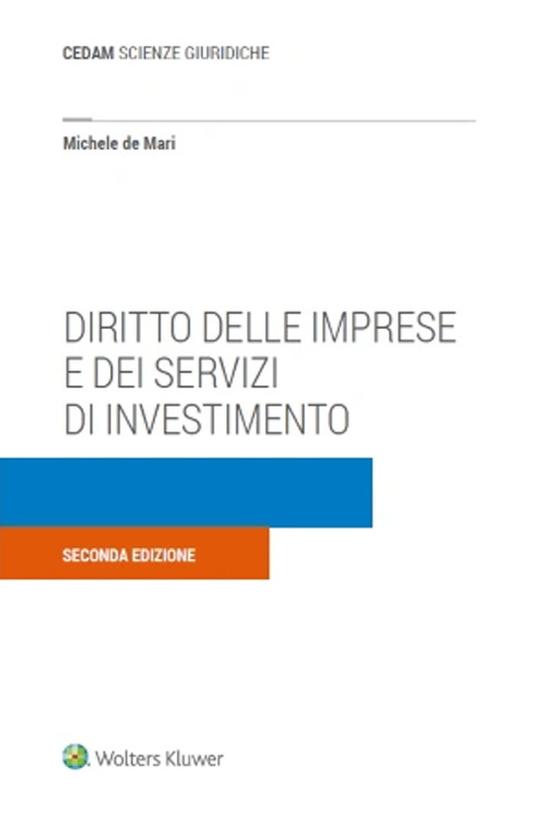 Libro Diritto delle imprese e dei servizi di investimento di Michele De Mari - ean 9788813385859 - CEDAM