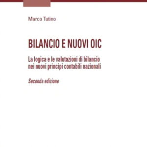 Libro Bilancio e nuovi OIC di Marco Tutino - ean 9788813386030 - CEDAM