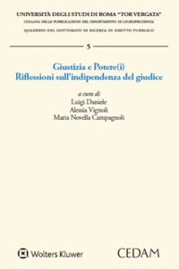 Libro Giustizia e Potere(i). Riflessioni sull’indipendenza del giudice di  - ean 9788813386306 - CEDAM
