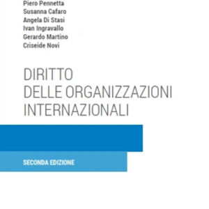 Libro Diritto delle organizzazioni internazionali di Piero Pennetta; Susanna Cafaro; Angela Di Stasi; Ivan Ingravallo; Gerardo Martino; Criseide Novi - ean 9788813386764 - CEDAM