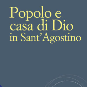 Libro Popolo e casa di Dio in Sant'Agostino di Benedetto XVI (Joseph Ratzinger) - ean 9788816307124 - Jaca Book