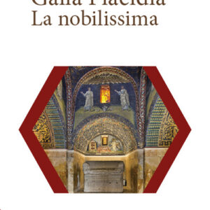 Libro Galla Placidia. La nobilissima di Vito A. Sirago - ean 9788816418509 - Jaca Book