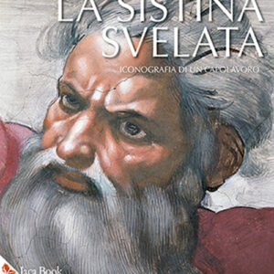Libro Sistina svelata. Iconografia di un capolavoro di Heinrich W. Pfeiffer - ean 9788816606883 - Jaca Book