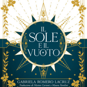 Libro - The Sun and the Void. Il sole e il vuoto - ISBN 9791281777057