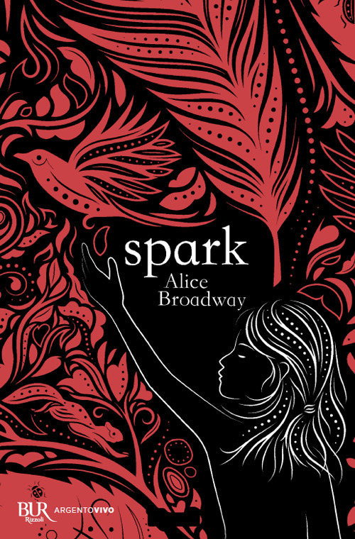 Libro Spark di Alice Broadway - ean 9788817145510 - Rizzoli