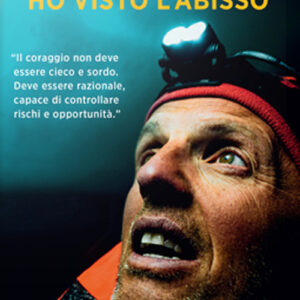 Libro Ho visto l'abisso di Simone Moro - ean 9788817164351 - Rizzoli