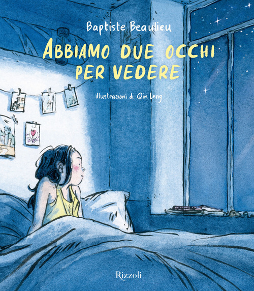 Libro Abbiamo due occhi per vedere di Baptiste Beaulieu - ean 9788817184755 - Rizzoli