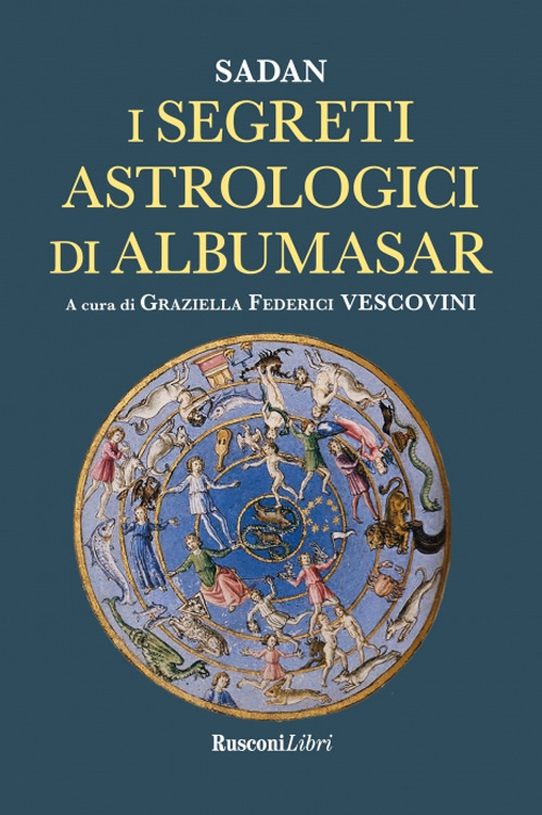 Libro segreti astrologici di Albumasar di Sadan - ean 9788818038118 - Rusconi Libri