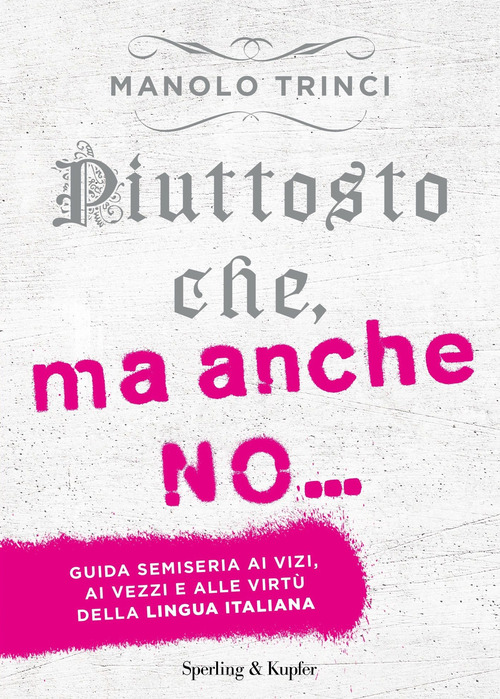Libro Piuttosto che