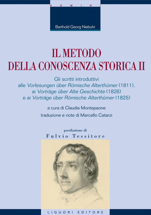Libro metodo della conoscenza storica. Gli scritti introduttivi alla «Römische Geschichte» di Barthold Georg Niebuhr - ean 9788820768959 - Liguori