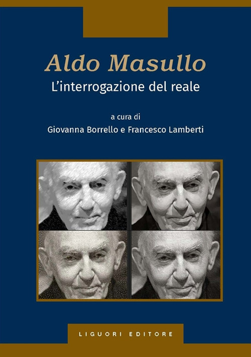 Libro Aldo Masullo. L'interrogazione del reale di  - ean 9788820769406 - Liguori