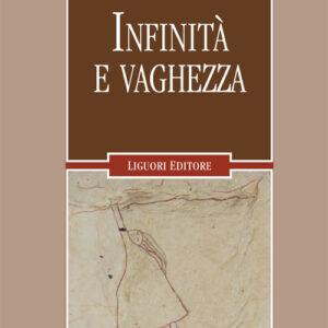 Libro Infinità e vaghezza di Gabriele Pulli - ean 9788820770280 - Liguori