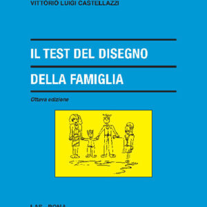 Libro test del disegno della famiglia di Vittorio Luigi Castellazzi - ean 9788821313837 - LAS