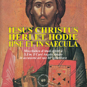 Libro Iesus Christus heri et hodie ipse et in saecula. Miscellanea di studi offerti a S.Em. il Card. Angelo Amato in occasione del suo 80° genetliaco di  - ean 9788821313882 - LAS