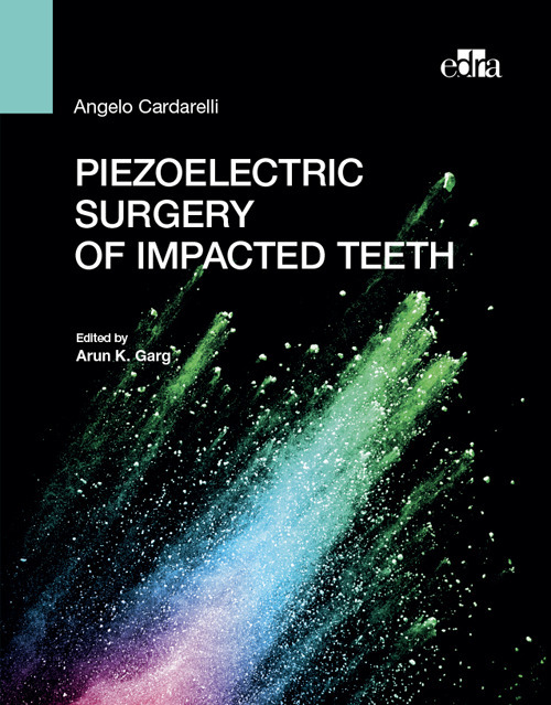 Libro Piezoelectric surgery of impacted teeth di Angelo Cardarelli - ean 9788821453083 - Edra