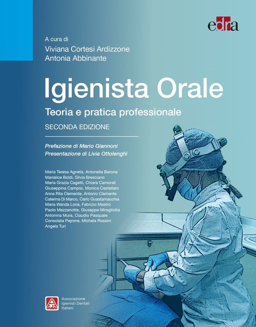 Libro Igienista orale. Teoria e pratica professionale di  - ean 9788821455100 - Edra