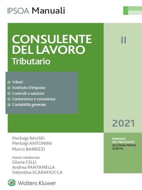 Libro Consulente del lavoro di Pierluigi Rausei; Pierluigi Antonini; Marco Barbizzi - ean 9788821777073 - Ipsoa