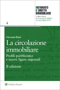Libro circolazione immobiliare. Profili pubblicistici e nuove figure negoziali di Giovanni Rizzi - ean 9788821779510 - Ipsoa