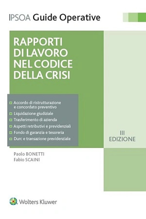 Libro Rapporto di lavoro nel codice della crisi di Paolo Bonetti; Fabio Scaini - ean 9788821779985 - Ipsoa